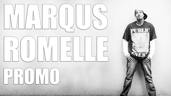 MARQUS ROMELLE – PROMO